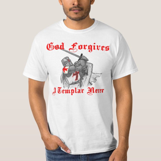 T-shirt God d'a Templar forgives plus never (Devant)