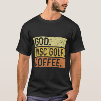 T-shirt God Disc Golf Coffee Jesus Frisbee Disc Golfer 