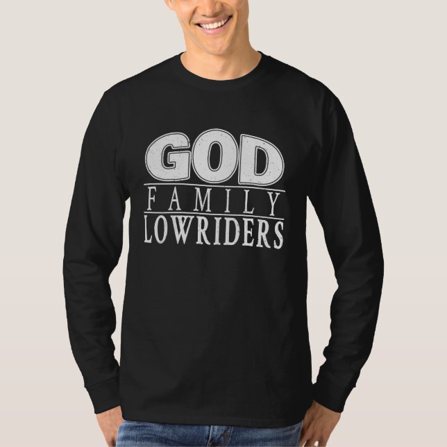 T-shirt God Family and Lowriders ~ Christian (Devant)