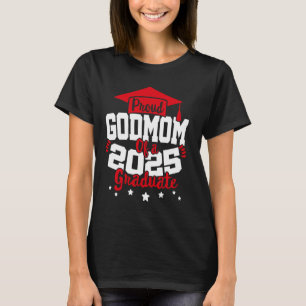 T-shirt GodMom of a 2025 Graduate Class Senior Graduation