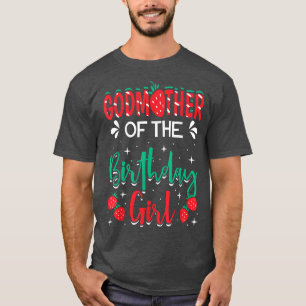 T-shirt Godmother Of The Birthday Girl Strawberry Themed B