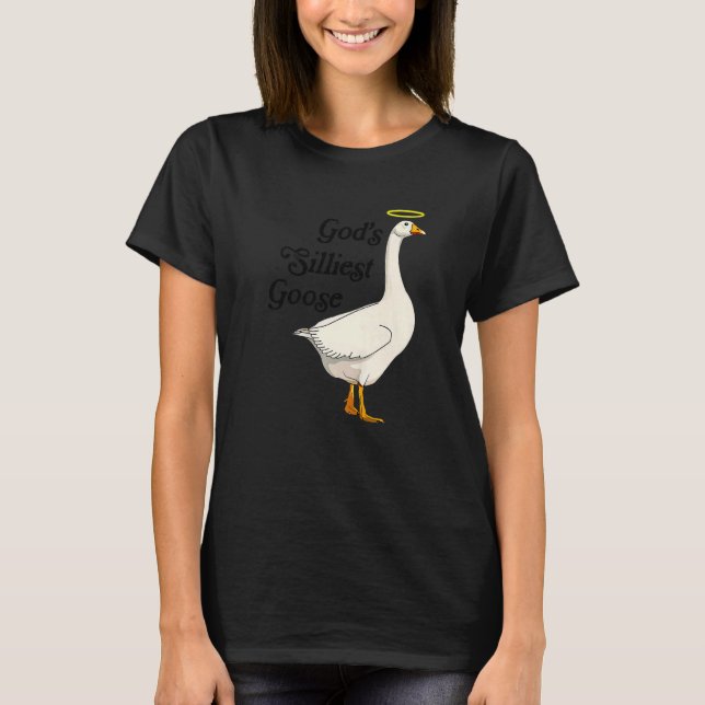 T-shirt God's Silliest Goose Funny Duck Lovers Premium_2 (Devant)