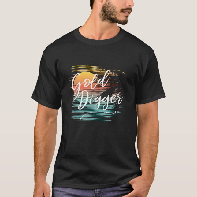 T-shirt Gold Digger Gold Miner Funny Graphisme (Devant)