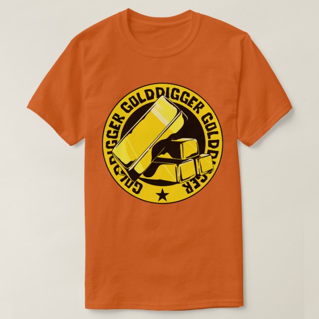 T-shirt Golddigger le creuseur d'or (Design devant)