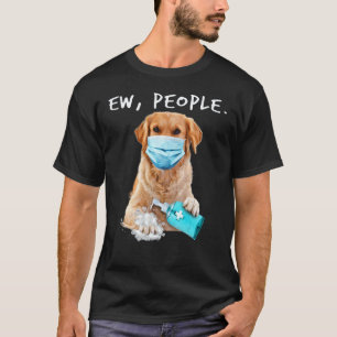 T-shirt Golden Retriever Beurk Les Gens Portant Un Masque