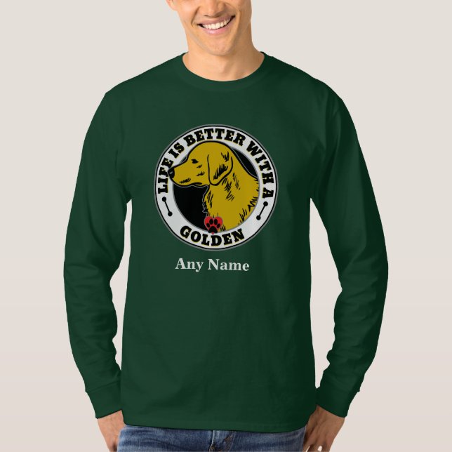 T-shirt Golden Retriever La vie personnalisée est meilleur (Devant)