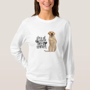 T-shirt Golden Retriever - Restez à la maison maman chien