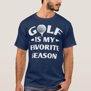 T-shirt Golf Est Ma Saison Préférée Golf Player Golf Gol