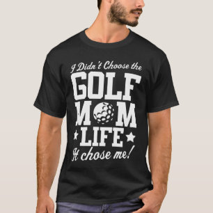 T-shirt Golf Je n'ai pas choisi la vie de maman