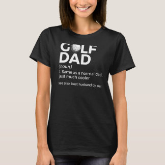 T-shirt Golf Papa Définition Golf Meilleur Mari Par Par Pa