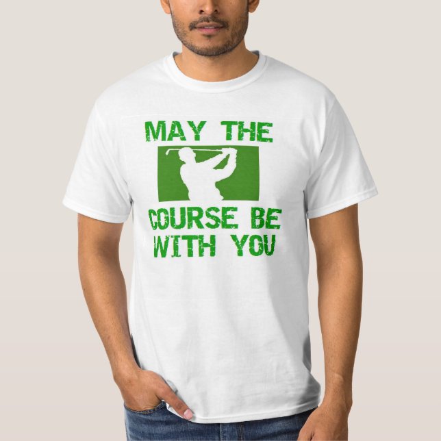 T-shirt Golf-Puisse le Parcours être avec vous (Devant)
