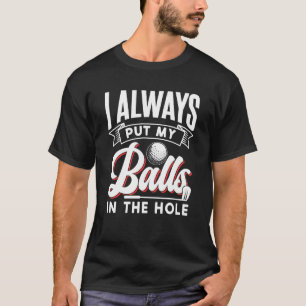 T-shirt Golf Saying Golf Club