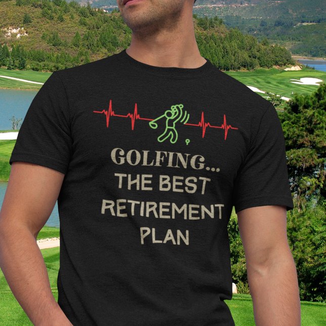 T-shirt Golfeur à la retraite (Golfing the Best Retirement Plan T-Shirt)