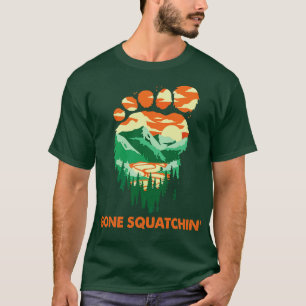 T-shirt Gone Squatchin