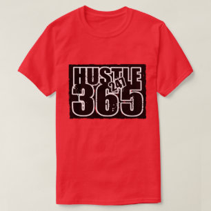 T-shirt Gonna Hustle 247 365
