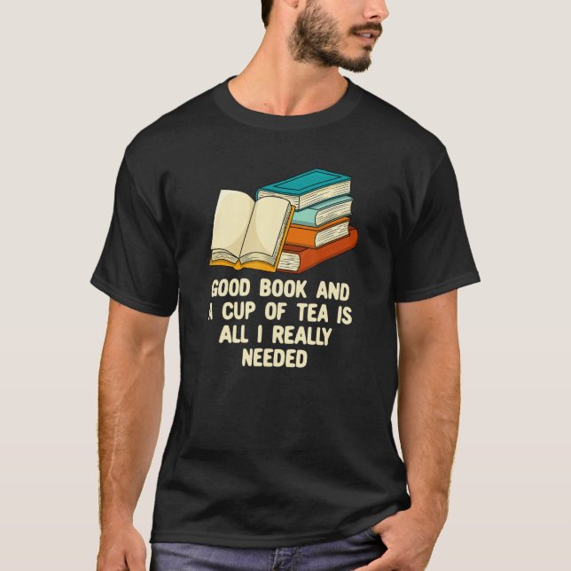 T-shirt Good Book and a Cup of Tea Reading Bookworm Litera (Devant)