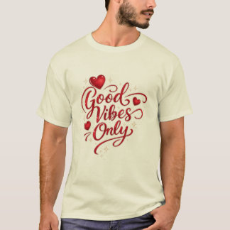 T-shirt Good Vibes Only Red Heart Positive Quote Graphic 