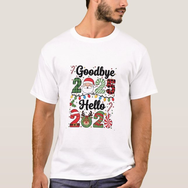 T-shirt Goodbye 2025 Hello 2026 New Year Resolution   (Devant)