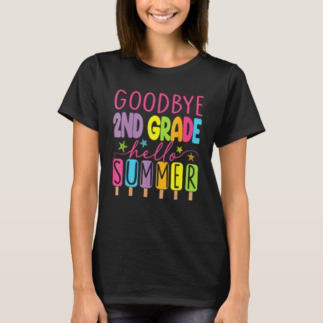 T-shirt Goodbye 2nd Grade Graduation To 3rd Grade Hello Su (Devant)