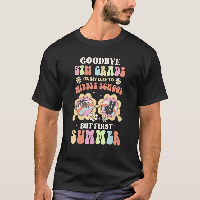 T-shirt Goodbye 5th Grade Graduation To 6th Grade Hello Su (Devant)