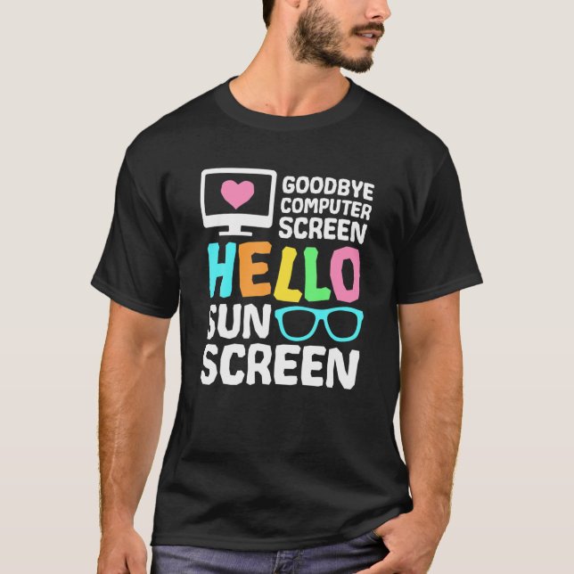 T-shirt Goodbye Écran Ordinateur Hello Sunscreen Virtual T (Devant)
