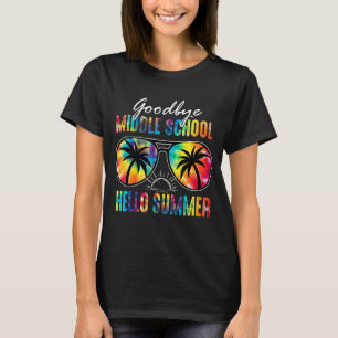 T-shirt Goodbye Middle School Hello Summer Tie Dye Lunette