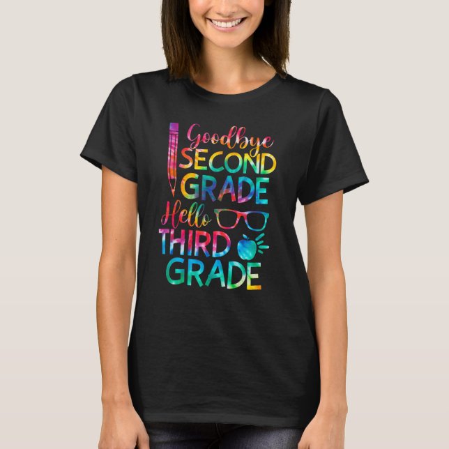 T-shirt Goodbye Second Grade Hello Third Grade Graduation  (Devant)