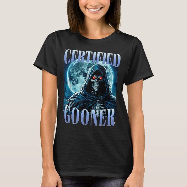 T-shirt Goon Funny Gooning Meme Skeleton Certified Gooner  (Devant)