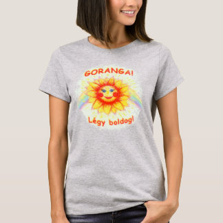 T-shirt Goranga Légy Boldog (Soyez Heureux)