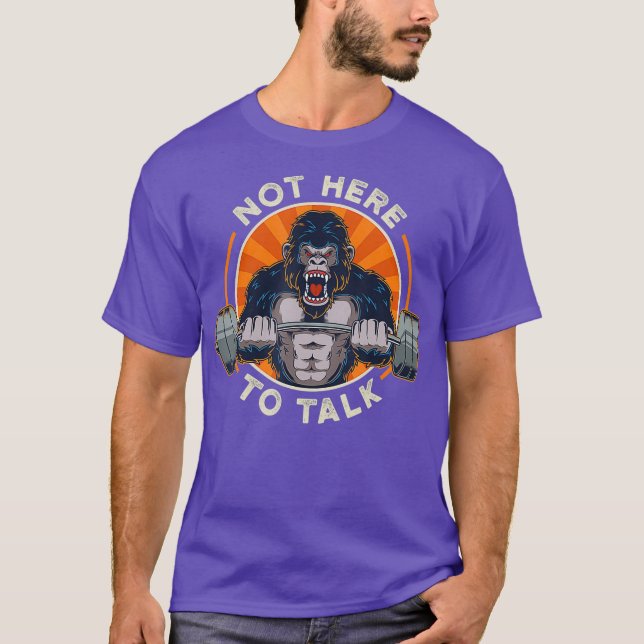 T-shirt Gorilla haltère pas ici pour parler entraînement (Devant)