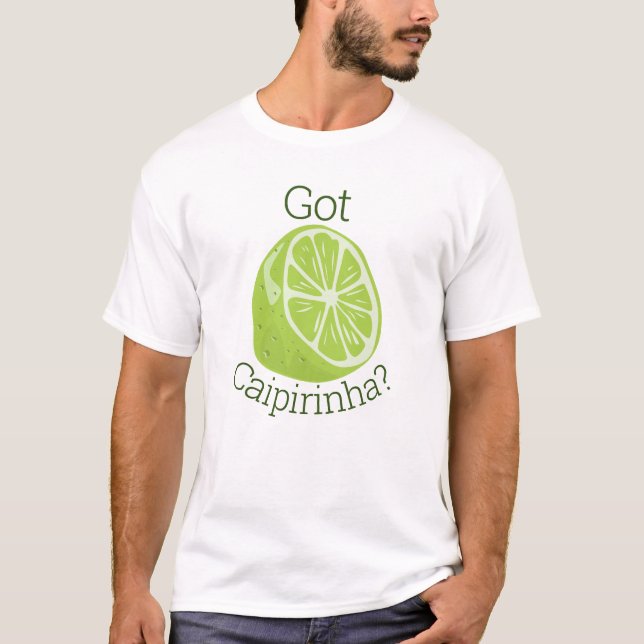 T-shirt Got Caipirinha ? (Devant)