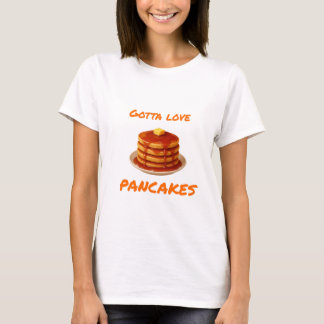 T-shirt Gotta Love Pancake - Femme
