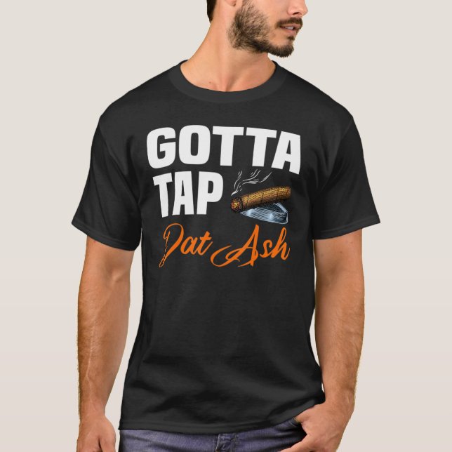 T-shirt Gotta Tap Dat Ash 2 (Devant)