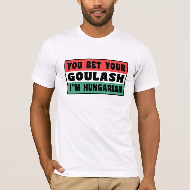 T-shirt Goulash hongrois drôle (Devant)