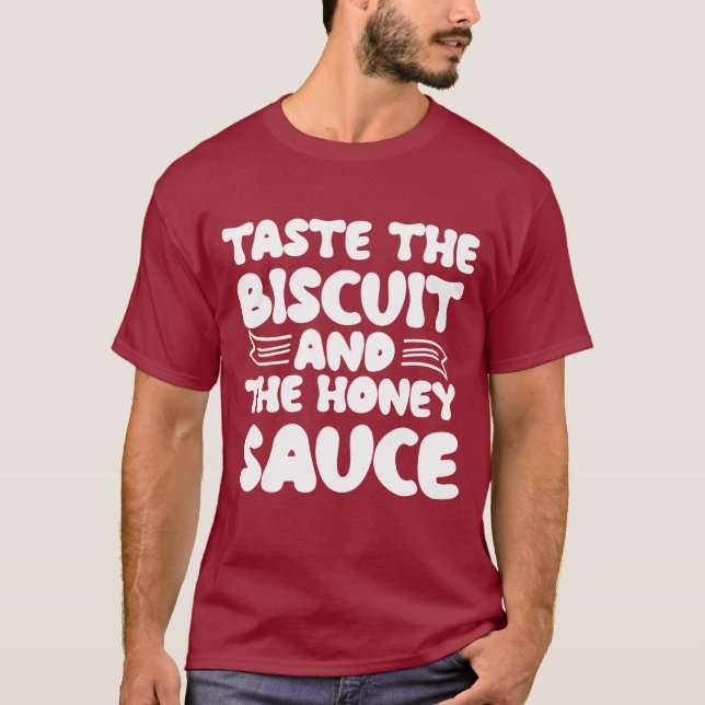 T-shirt Goûtez le biscuit et la sauce au miel (Devant)