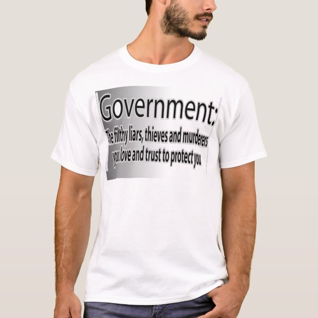 T-shirt Gouvernement : Menteurs dégoûtants (Devant)