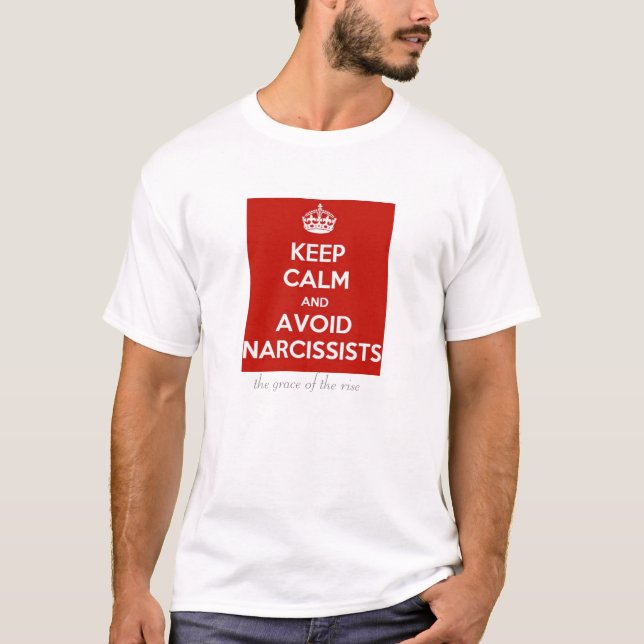 T-shirt Grâce de la hausse : Évitez les Narcissists (Devant)