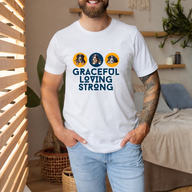 T-shirt Graceful, Loving, and Strong Berner Lover Tee (Créateur téléchargé)