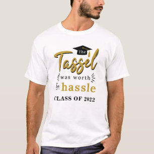 T-shirt Grad Le Tassel valait la peine de la classe Hassle