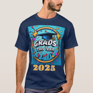 T-SHIRT " GRADS 2025 "