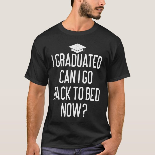 T-shirt Graduated Funny Quote Graduation End Of School For (Devant)