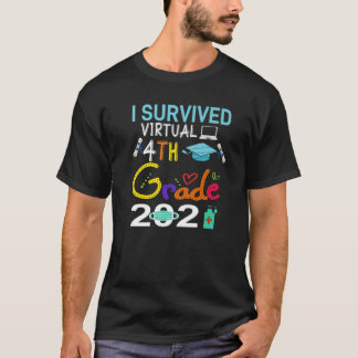 T-shirt Graduation 2021 I Survived 4E Grade Virtual Gradu