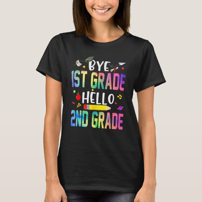 T-shirt Graduation Bye 1st Grade Hello 2nd Grade Back To S (Devant)