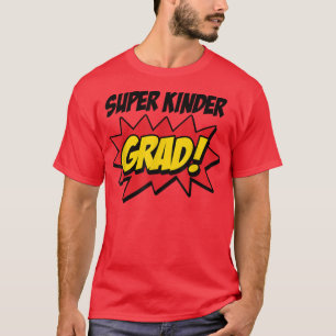 T-shirt Graduation de la maternelle Super Kinder Graduate