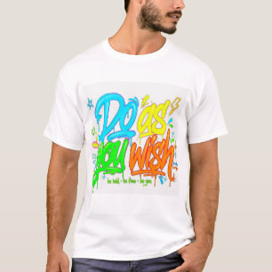 T-Shirt Graffiti « Fais ce que tu veux »