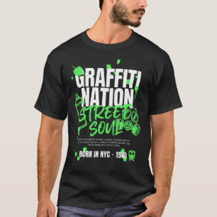 T-shirt Graffiti Nation – Âme de la rue urbaine de NYC Des