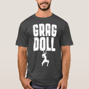 T-shirt Grag Doll Rock Escalade Bouldering Funny Climber G