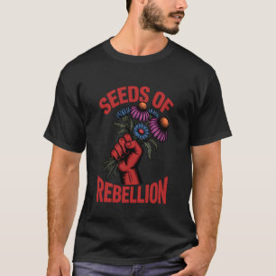 T-shirt Graines de Rébellion Éco Activisme Jardin de Fleur