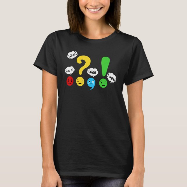 T-shirt grammar teacher appreciation wait what stop it i a (Devant)