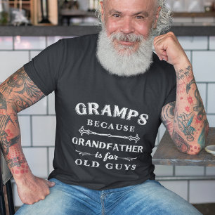 T-shirt Grammes   Grand-père est pour les vieux Fêtes des 